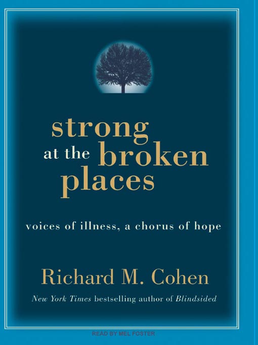Title details for Strong at the Broken Places by Richard M. Cohen - Available